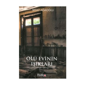 Ölü Evinin Işıkları - Sedat Ağaoğlu