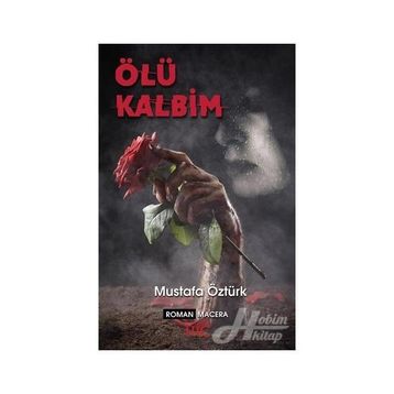 Ölü Kalbim - Mustafa Öztürk