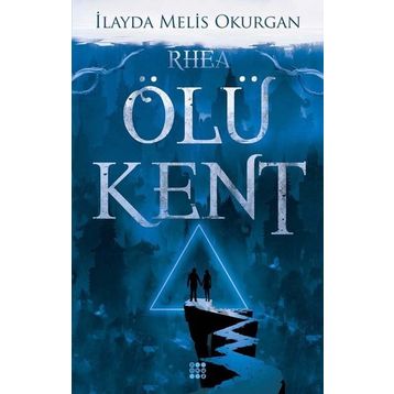 Ölü Kent 2 Rhea - İleyda Melis Okurgan