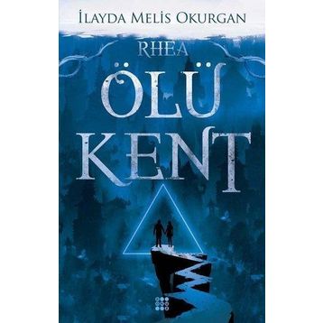 Ölü Kent 2 Rhea - İleyda Melis Okurgan