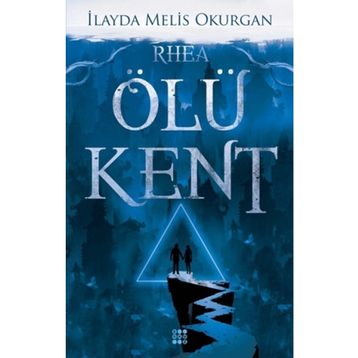 Ölü Kent 2 Rhea - İleyda Melis Okurgan