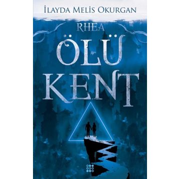 Ölü Kent 2 Rhea - İleyda Melis Okurgan
