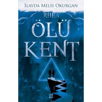 Ölü Kent 2 Rhea - İleyda Melis Okurgan