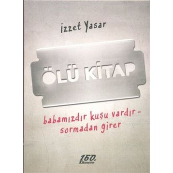 ÖLÜ KITAP - İZZET YASAR