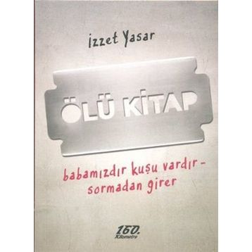 ÖLÜ KITAP - İZZET YASAR