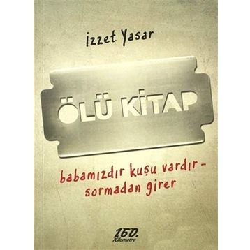 ÖLÜ KITAP - İZZET YASAR