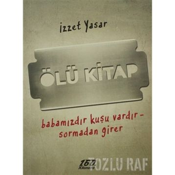 ÖLÜ KITAP - İZZET YASAR
