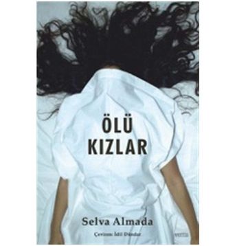 Ölü Kızlar - Selva Almada