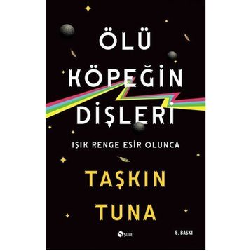 Ölü Köpeğin Dişleri - Taşkın Tuna
