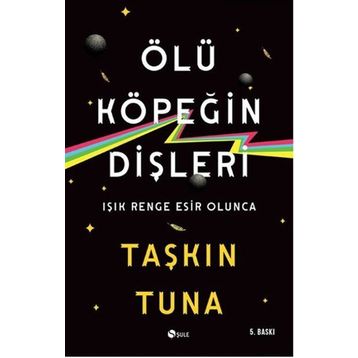Ölü Köpeğin Dişleri - Taşkın Tuna