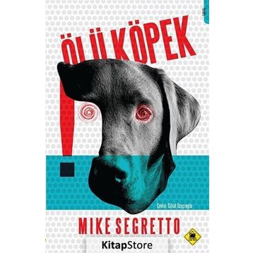 ÖLÜ KÖPEK - MIKE SEGRETTO