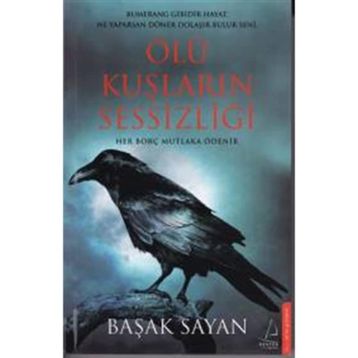 Ölü Kuşların Sessizliği - Başak Sayan