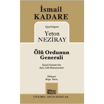ÖLÜ ORDUNUN GENERALI - İSMAİL KADERE