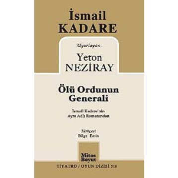 ÖLÜ ORDUNUN GENERALI - İSMAİL KADERE