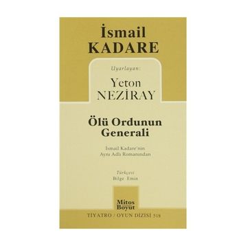 ÖLÜ ORDUNUN GENERALI - İSMAİL KADERE