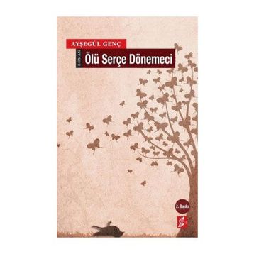 ÖLÜ SERÇE DÖNEMECI - AYŞEGÜL GENÇ