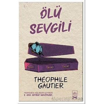 Ölü Sevgili-Theophile Gautier