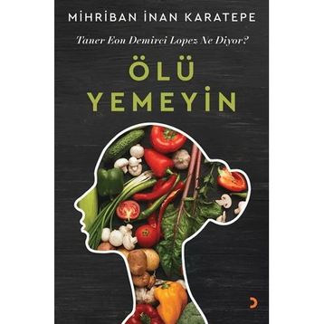 Ölü Yemeyin Mihriban İnan Karatepe