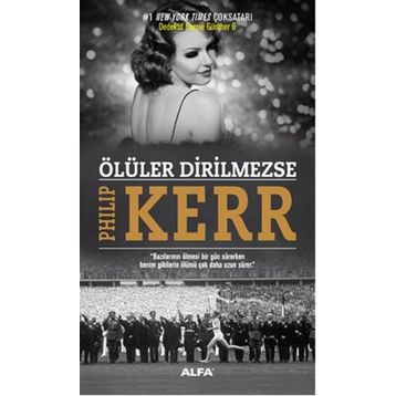 Ölüler Dirilmezse - Philip Kerr