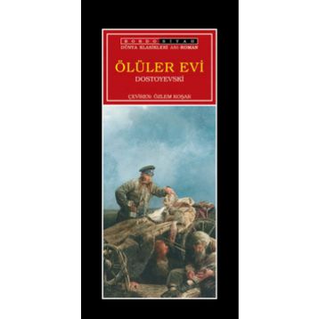 Ölüler Evi - Fyodor Mihayloviç Dostoyevski