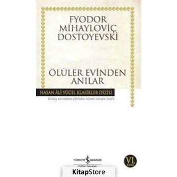 Ölüler Evinden Anılar - Dostoyevski
