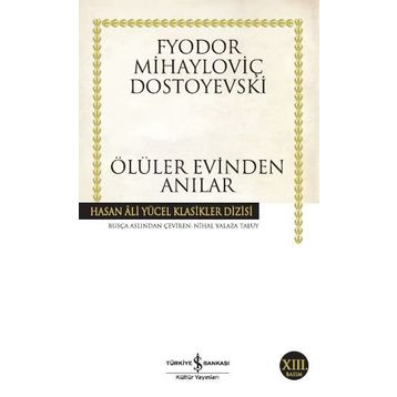 Ölüler Evinden Anılar - Dostoyevski