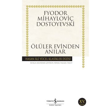 Ölüler Evinden Anılar - Dostoyevski