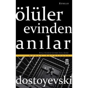Ölüler Evinden Canlar - Fyodor Mihayloviç Dostoyevski