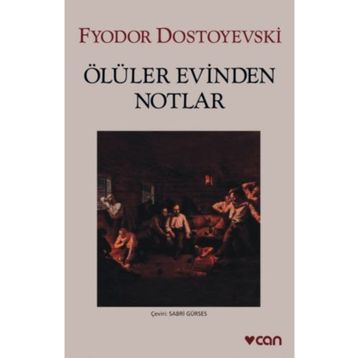 ÖLÜLER EVINDEN NOTLAR - FYODOR MİHAYLOVİÇ DOSTOYEVSKI