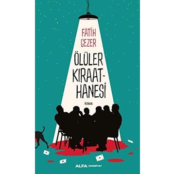 Ölüler Kıraathanesi - Fatih Gezer