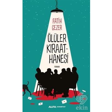 Ölüler Kıraathanesi - Fatih Gezer