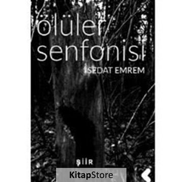 Ölüler Senfonisi - Sedat Emrem