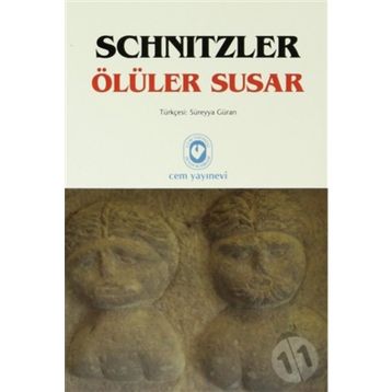 ÖLÜLER SUSAR - ARTHUR SCHNITZLER