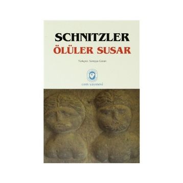 ÖLÜLER SUSAR - ARTHUR SCHNITZLER