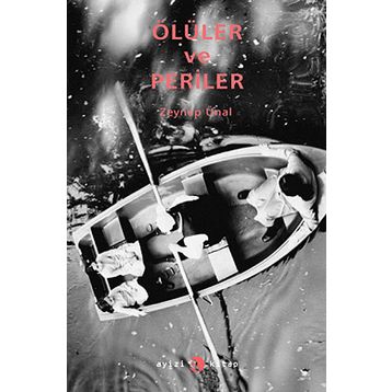 ÖLÜLER VE PERILER - ZEYNEP ÜNAL