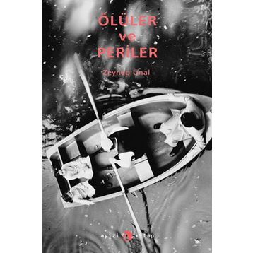 ÖLÜLER VE PERILER - ZEYNEP ÜNAL