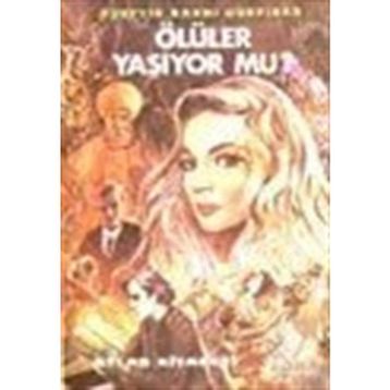 Ölüler Yaşıyor Mu? - Hüseyin Rahmi Gürpınar