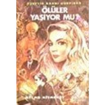 Ölüler Yaşıyor Mu? - Hüseyin Rahmi Gürpınar