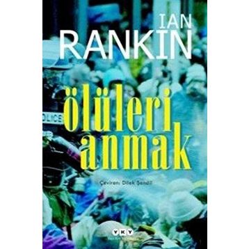 Ölüleri Anmak - Ian Rankin
