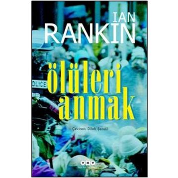 Ölüleri Anmak - Ian Rankin