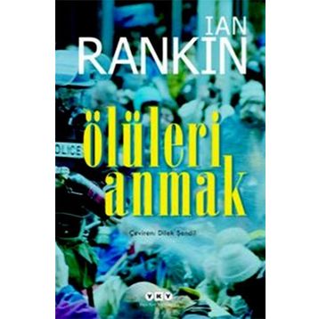 Ölüleri Anmak - Ian Rankin