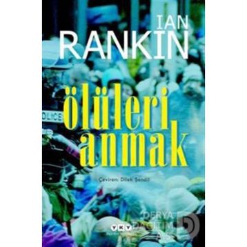 Ölüleri Anmak - Ian Rankin