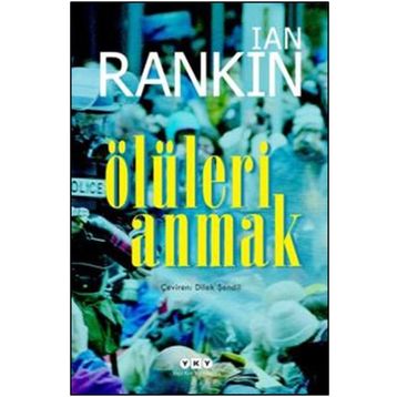 Ölüleri Anmak - Ian Rankin