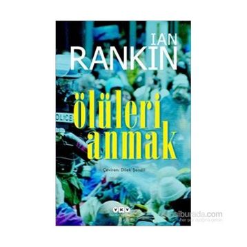 Ölüleri Anmak - Ian Rankin