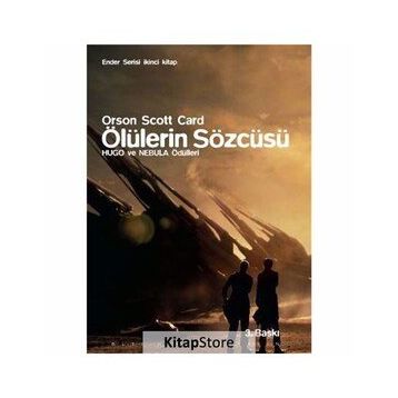 ÖLÜLERIN SÖZCÜSÜ - ENDER SERISI İKINCI KITAP - ORSON SCOTT CARD