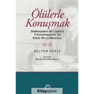 Ölülerle Konuşmak - Meltem Gürle