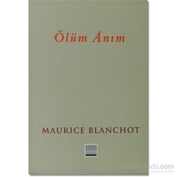 ÖLÜM ANIM - MAURICE BLANCHOT