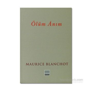 ÖLÜM ANIM - MAURICE BLANCHOT