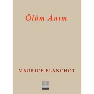 ÖLÜM ANIM - MAURICE BLANCHOT
