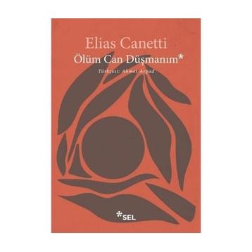 Ölüm Can Düşmanım - Elias Canetti